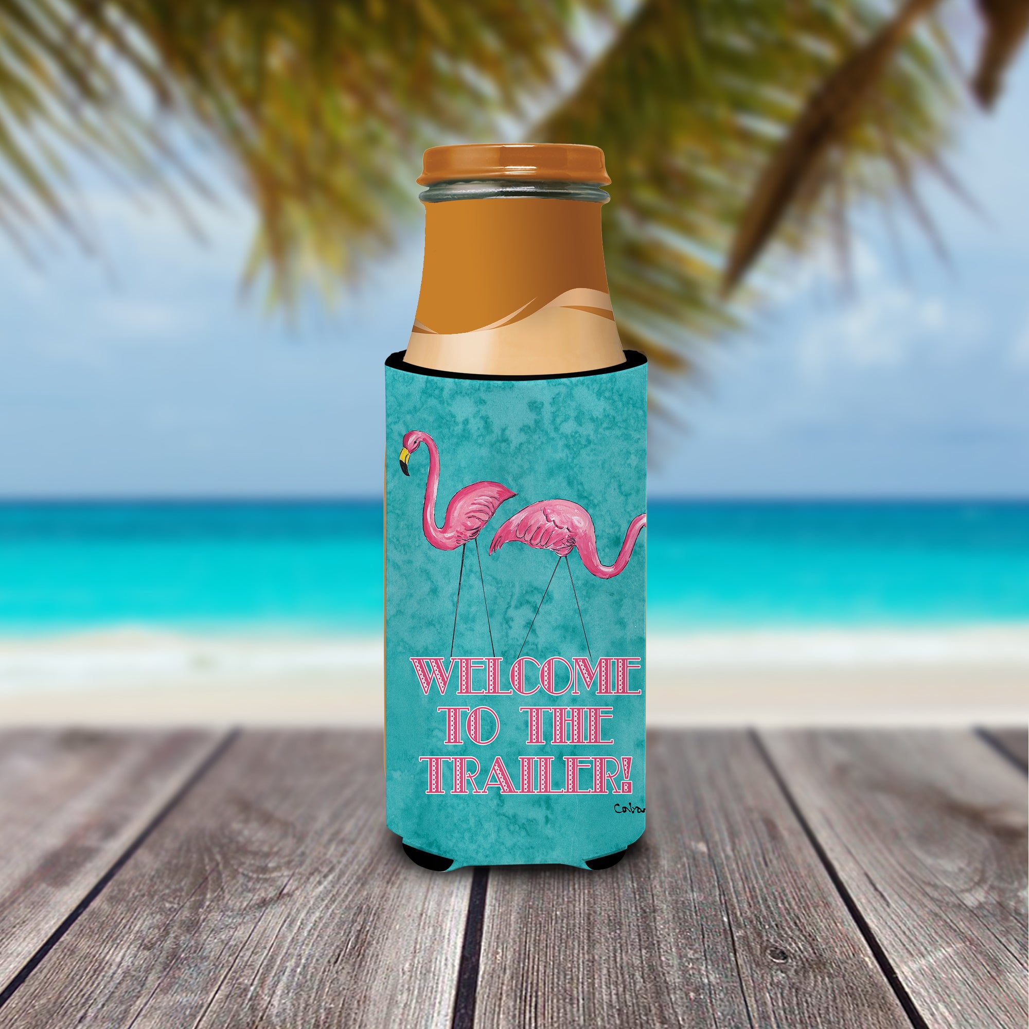 Welcome to the Trailer with Flamingos Ultra Beverage Insulators for slim cans 8757MUK.