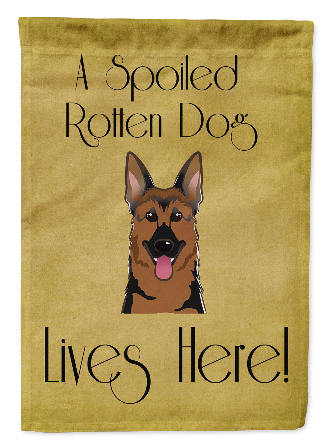 German Shepherd Spoiled Dog Lives Here Flag Garden Size BB1459GF.