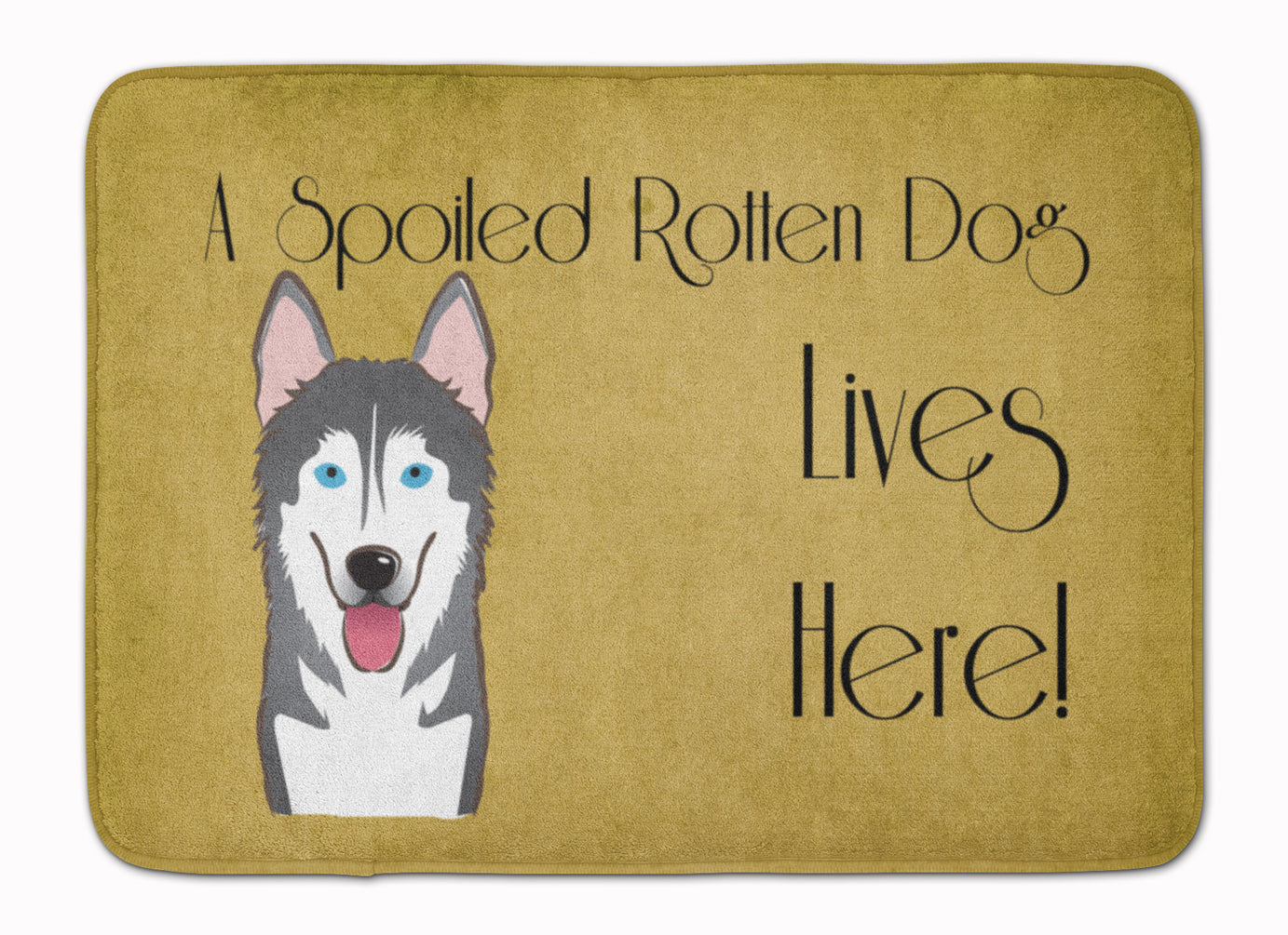 Alaskan Malamute Spoiled Dog Lives Here Machine Washable Memory Foam Mat BB1466RUG - the-store.com