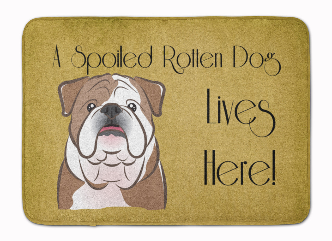 English Bulldog  Spoiled Dog Lives Here Machine Washable Memory Foam Mat BB1467RUG - the-store.com