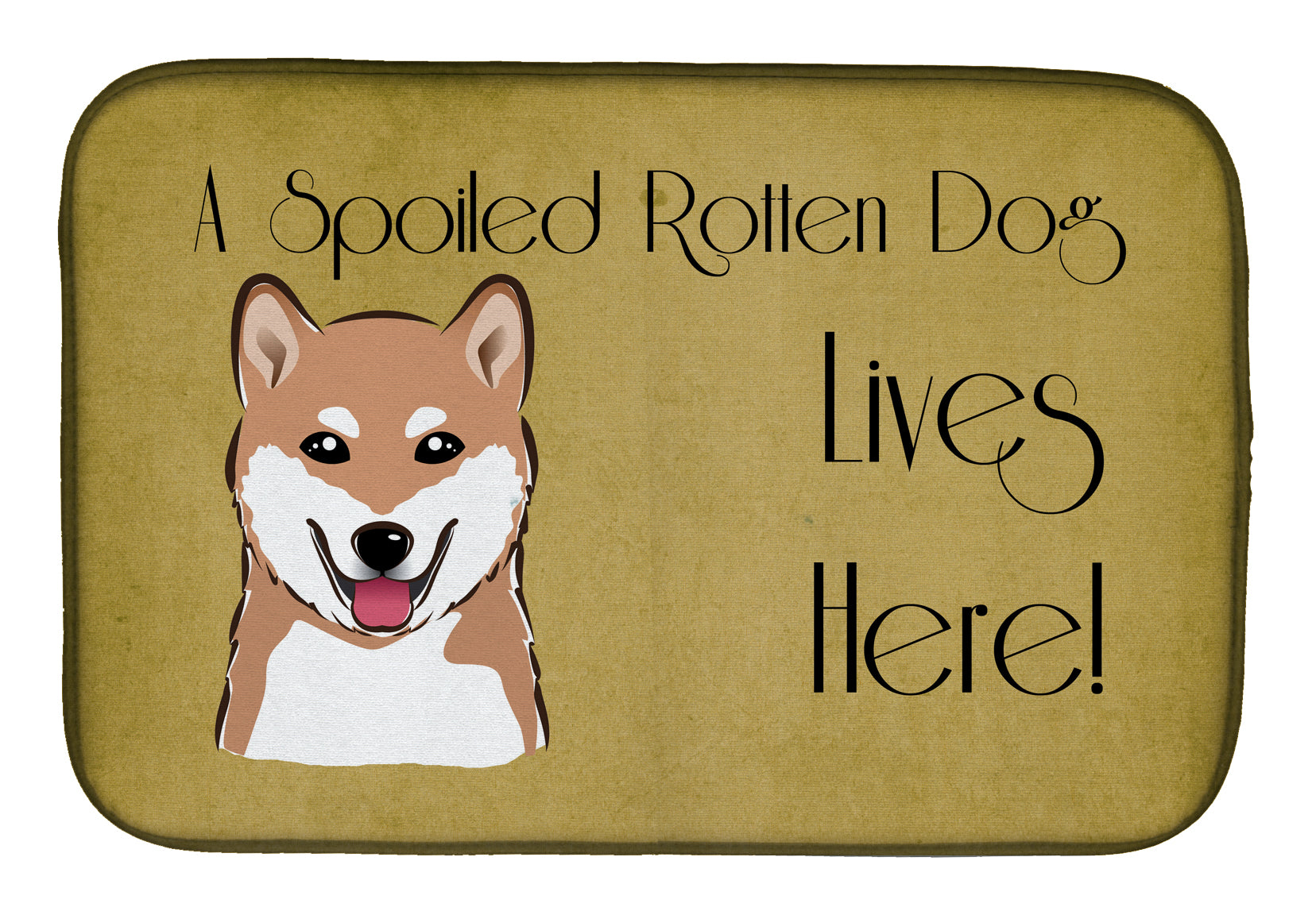 Shiba Inu Spoiled Dog Lives Here Dish Drying Mat BB1473DDM  the-store.com.