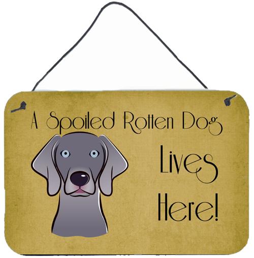 Weimaraner Spoiled Dog Lives Here Wall or Door Hanging Prints BB1479DS812 by Caroline&#39;s Treasures