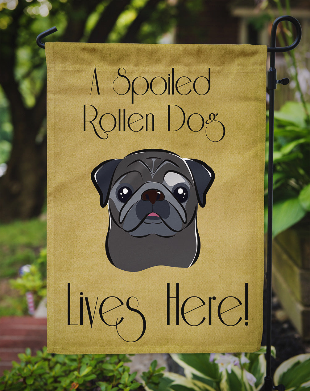 Black Pug Spoiled Dog Lives Here Flag Garden Size BB1511GF.