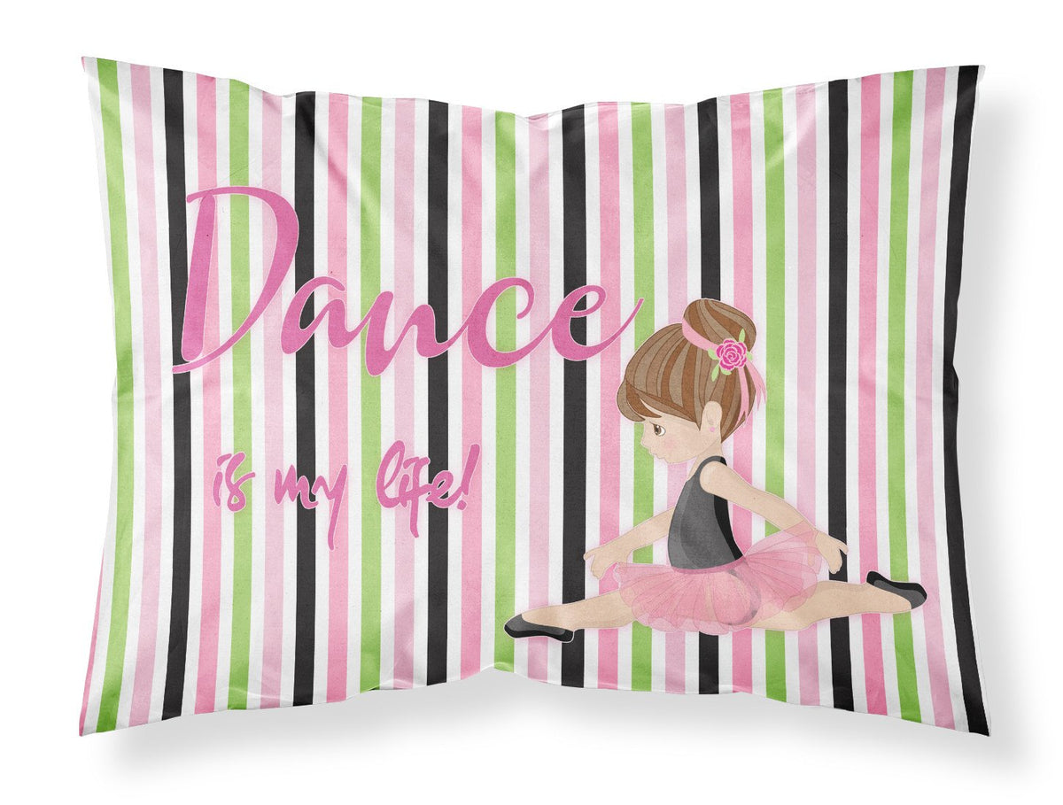 Ballet Dance is my Life Brunette Fabric Standard Pillowcase BB5393PILLOWCASE by Caroline&#39;s Treasures