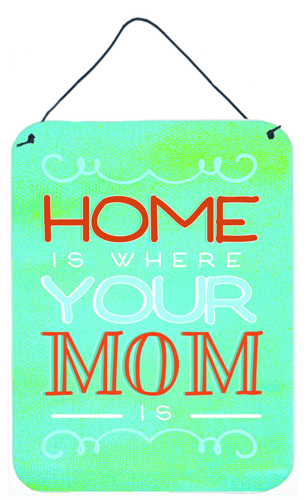 Home is Where Mom Is Blue Wall or Door Hanging Prints BB5420DS1216 by Caroline&#39;s Treasures