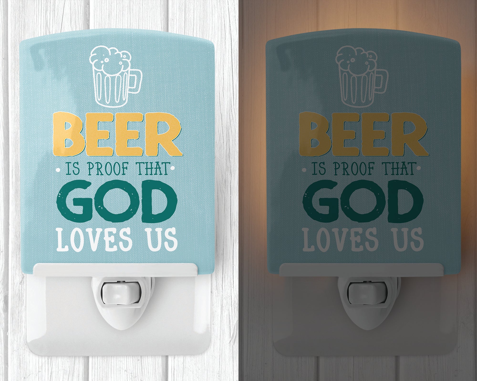 Beer is Proof God Loves You Ceramic Night Light BB5423CNL - the-store.com