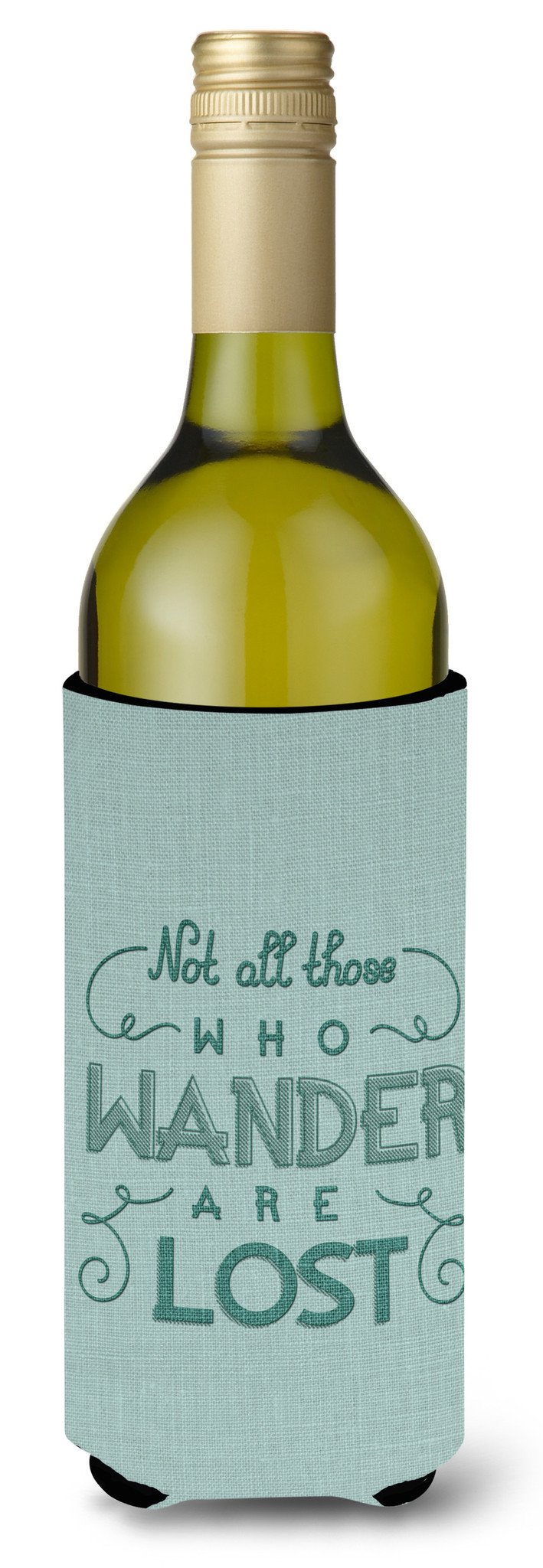 Not All Who Wander are Lost Wine Bottle Beverge Insulator Hugger BB5466LITERK by Caroline&#39;s Treasures