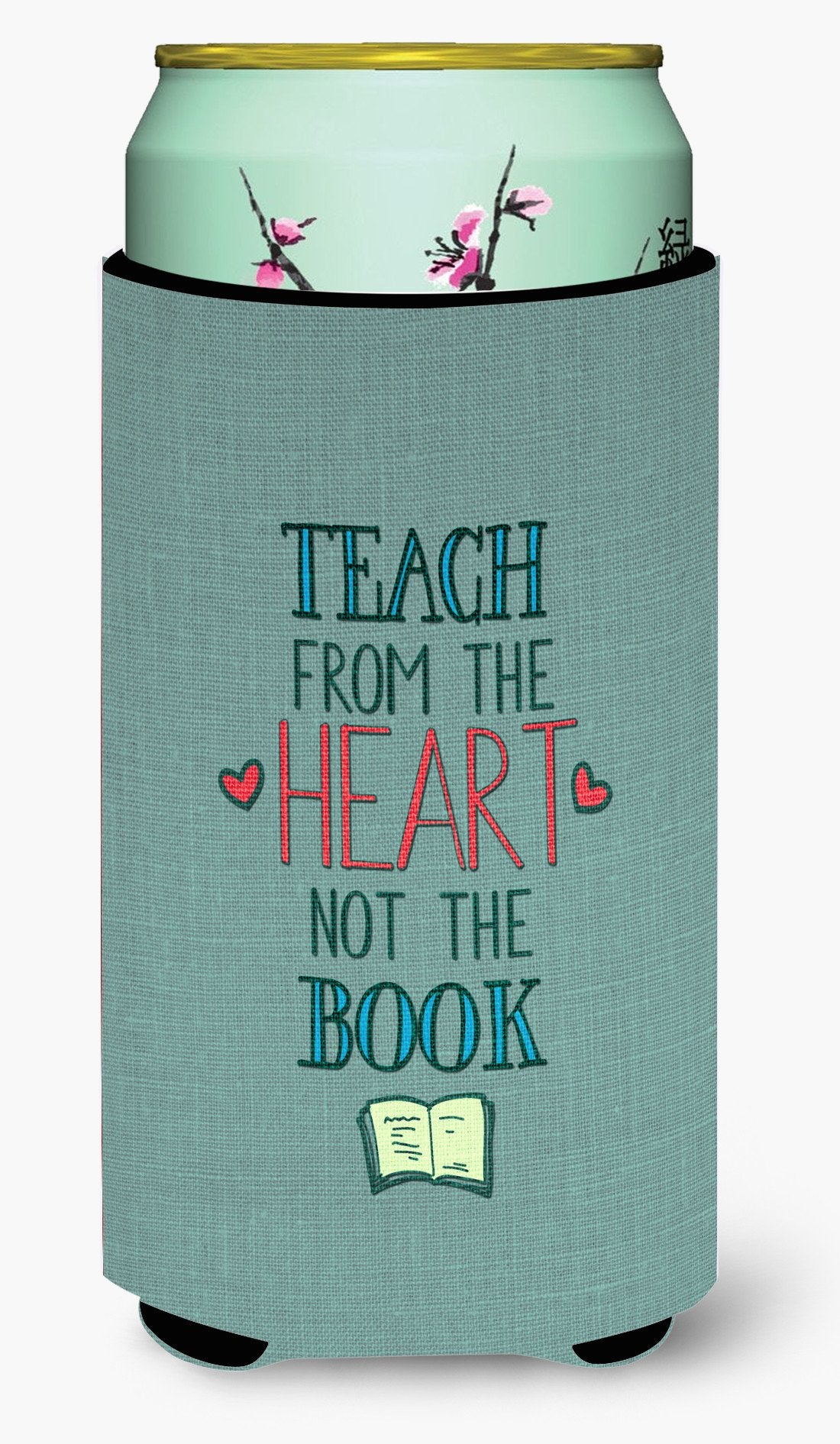 Teach from the Heart Teacher Tall Boy Beverage Insulator Hugger BB5476TBC by Caroline&#39;s Treasures