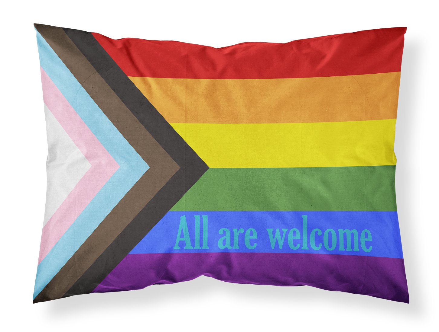 Buy this Gay Pride Progress Pride All are Welcome Fabric Standard Pillowcase