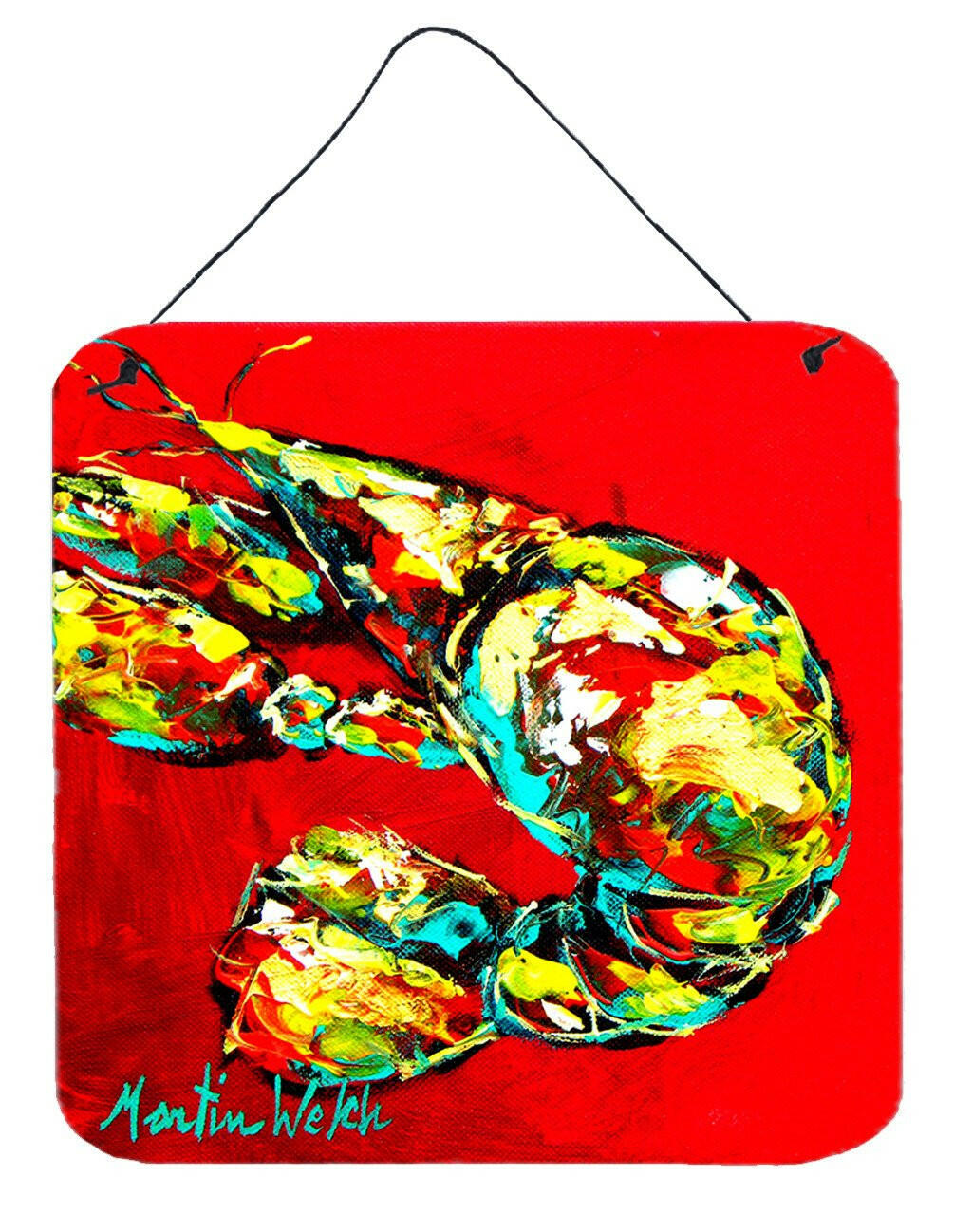 Crawfish Told You So Aluminium Metal Wall or Door Hanging Prints by Caroline&#39;s Treasures