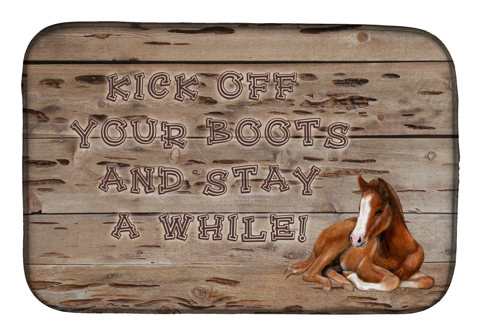 Kick off your boots and stay a while Dish Drying Mat SB3064DDM  the-store.com.