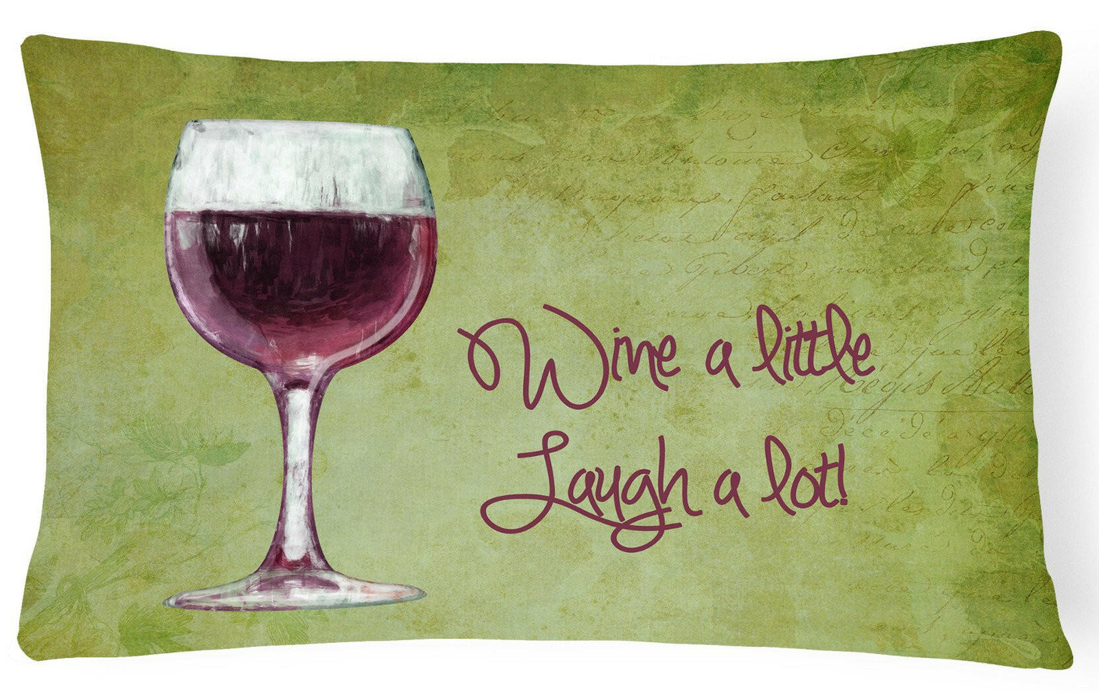 Wine a little laugh a lot   Canvas Fabric Decorative Pillow SB3067PW1216 by Caroline's Treasures