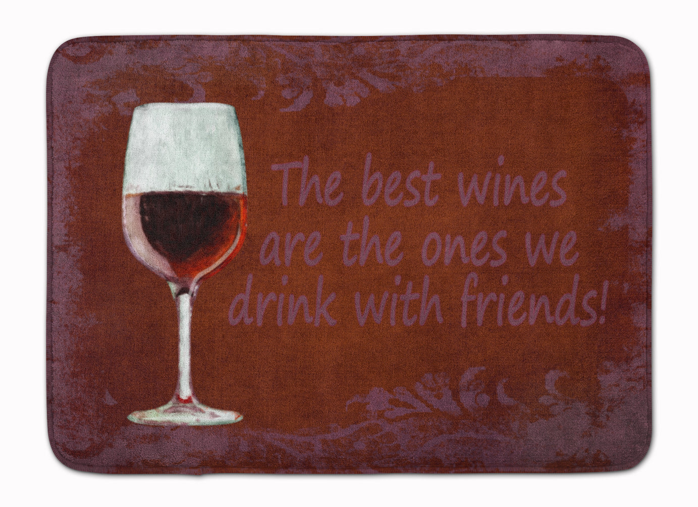 The best wines are the ones we drink with friends Machine Washable Memory Foam Mat SB3068RUG - the-store.com