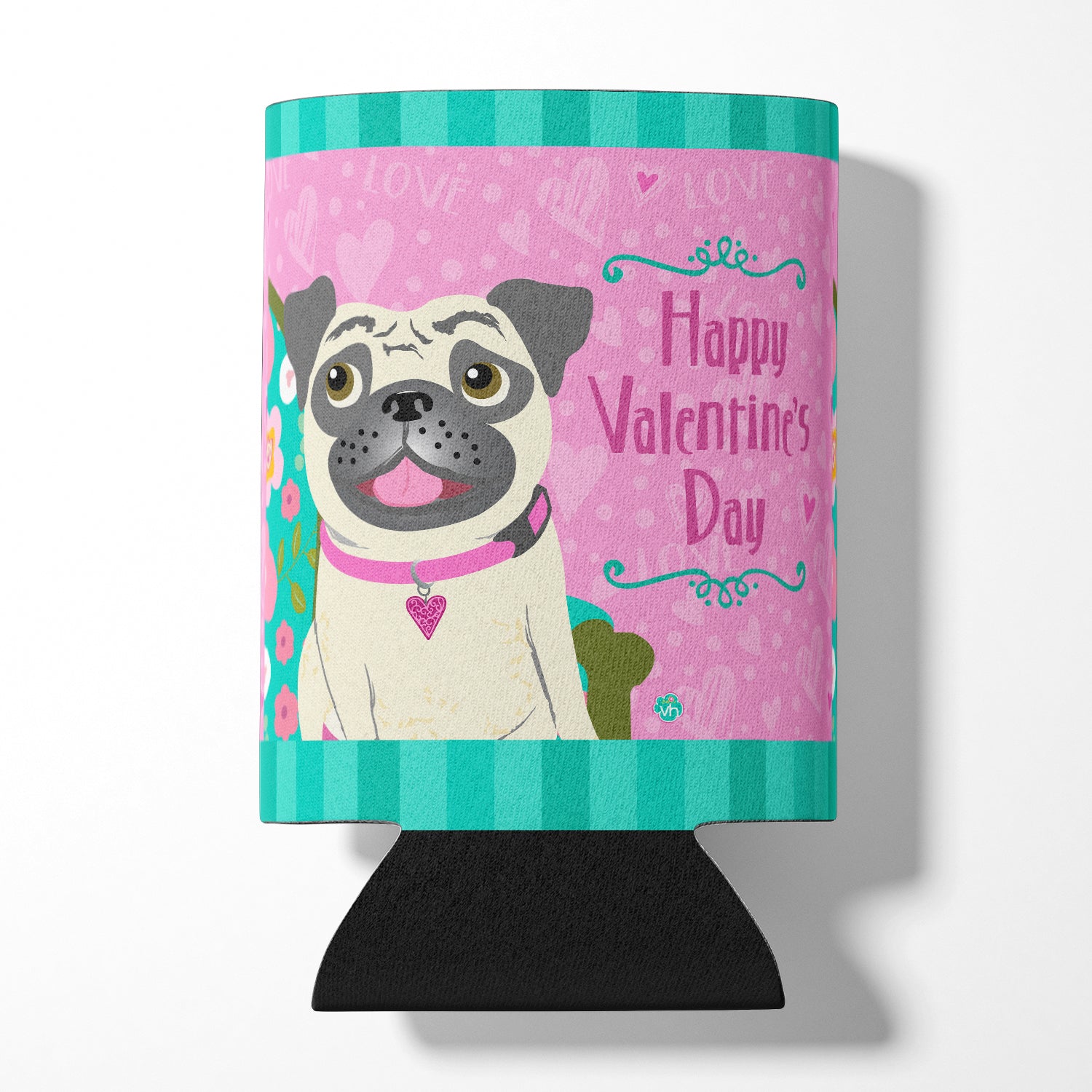 Happy Valentine's Day Pug Can or Bottle Hugger VHA3002CC.