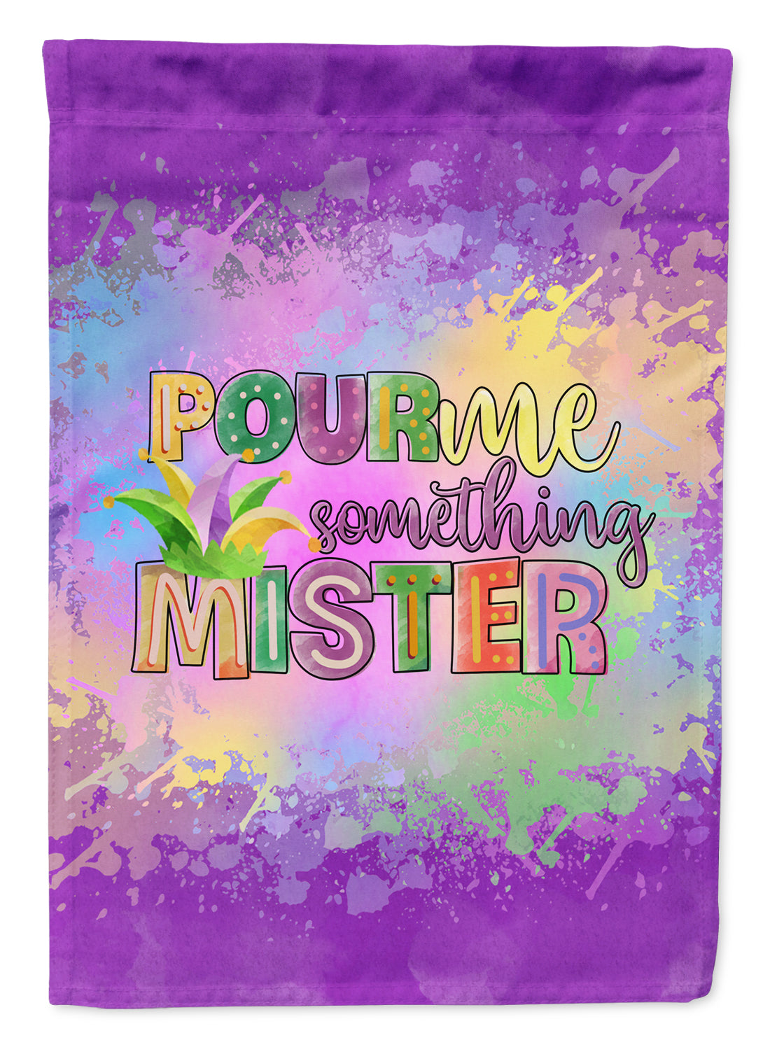 Pour Me Something Mister Mardi Gras Flag Garden Size  the-store.com.